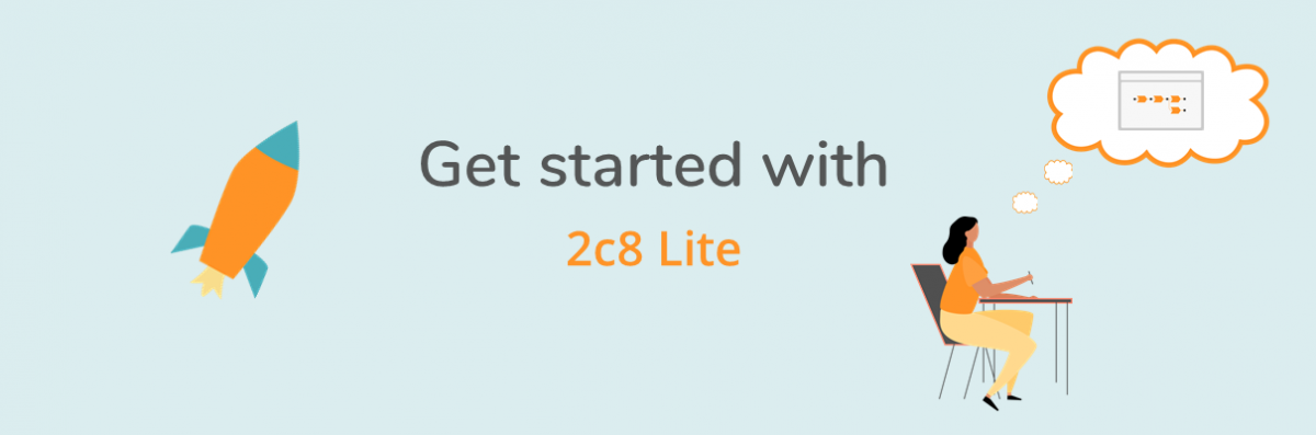 Get started with 2c8 Lite